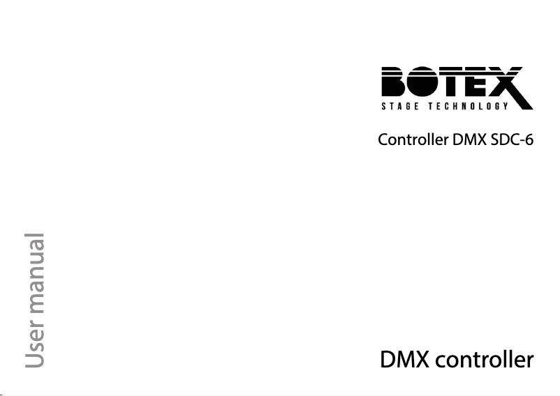 Page n°1 - Manuel utilisateur Botex Controller DMX SDC-6