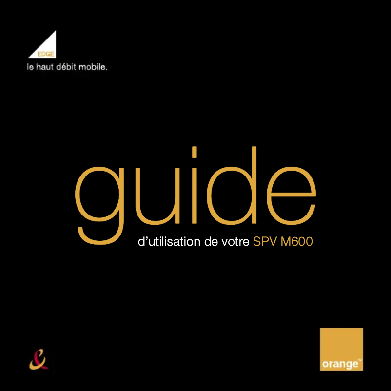 Page 1 de la notice Manuel utilisateur Orange SPV M600