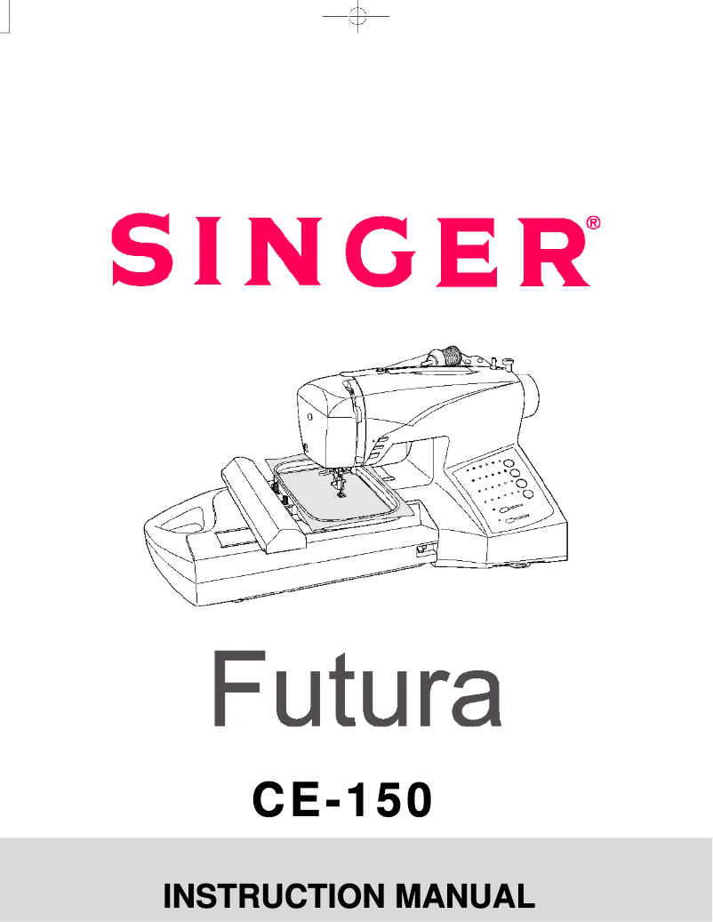Page n°1 - Manuel utilisateur Singer Futura CE-150 