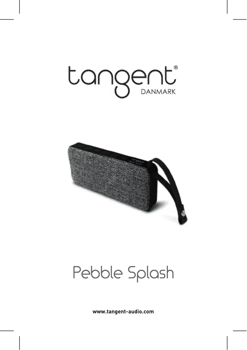 Page n°1 - Manuel utilisateur Tangent Pebble Splash