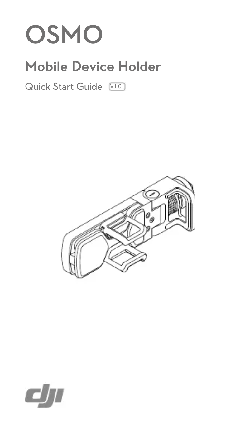 Page 1 de la notice Manuel utilisateur DJI OSMO Mobile Device Holder
