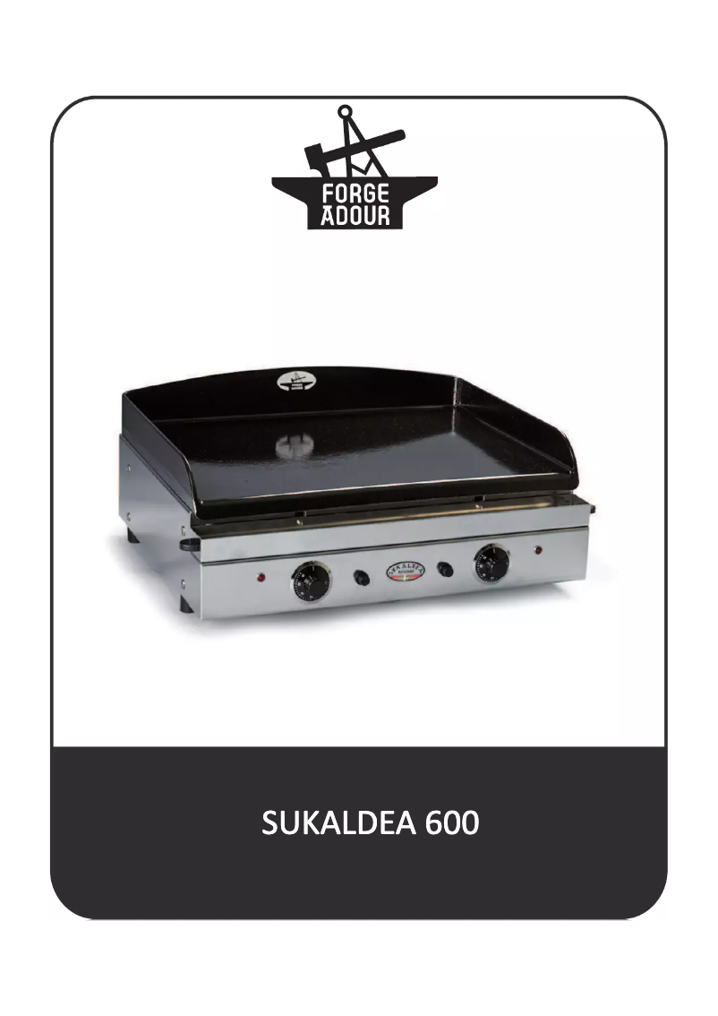 Page n°1 - Manuel utilisateur Forge Adour Sukaldea 600