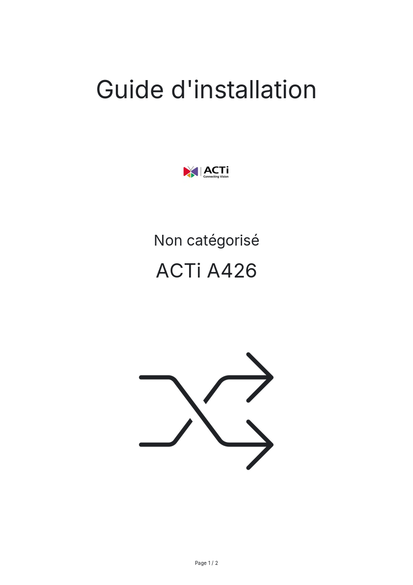 Page n°1 - Guide d'installation ACTi A426