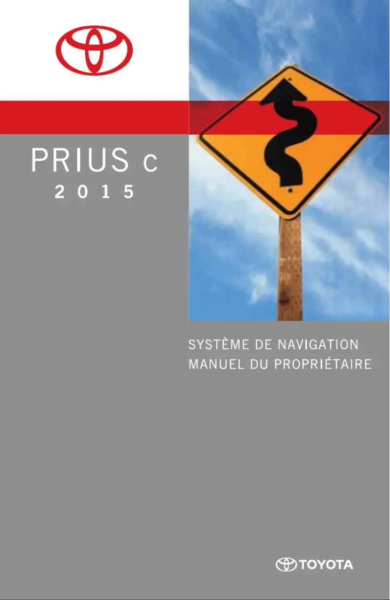 Page 1 de la notice Manuel utilisateur Toyota Prius C 2015 Navigation
