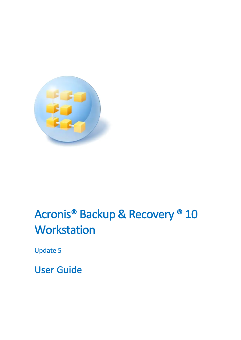 Page n°1 - Manuel utilisateur Acronis Backup & Recovery 10 Workstation