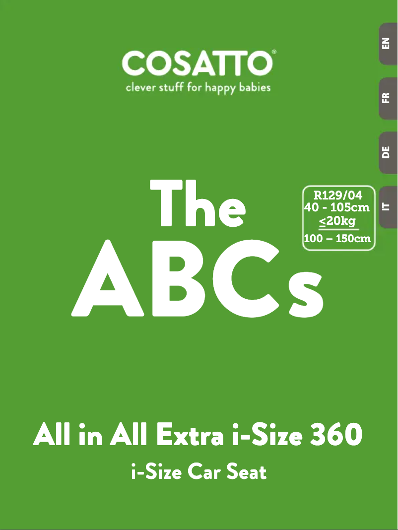 Page 1 de la notice Manuel utilisateur Cosatto All in All Extra i-Size 360