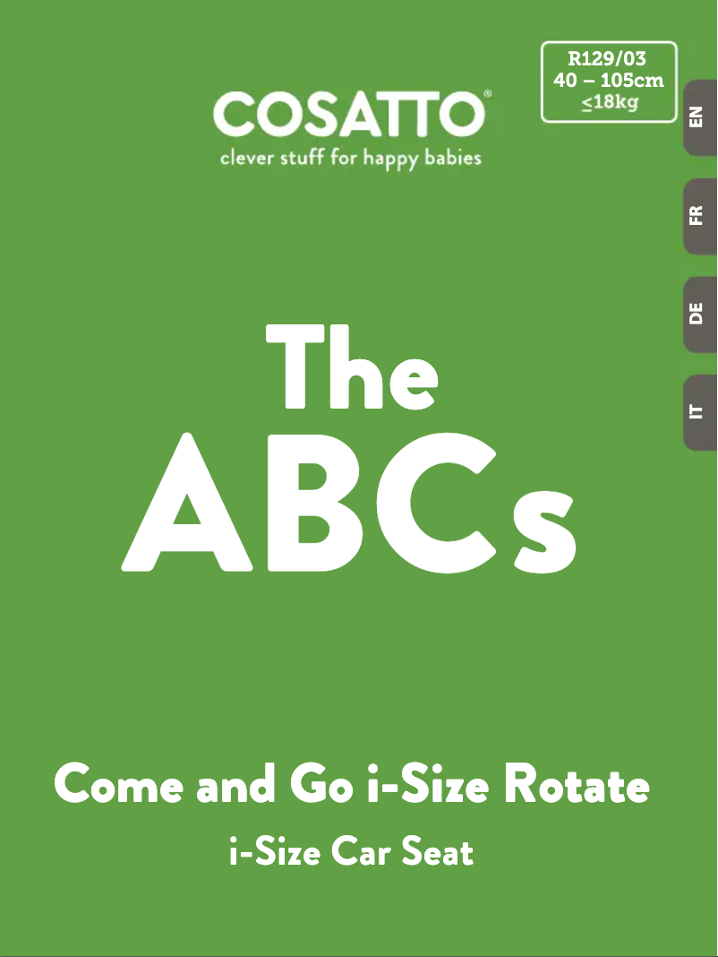 Page 1 de la notice Manuel utilisateur Cosatto Come and Go i-Size Rotate