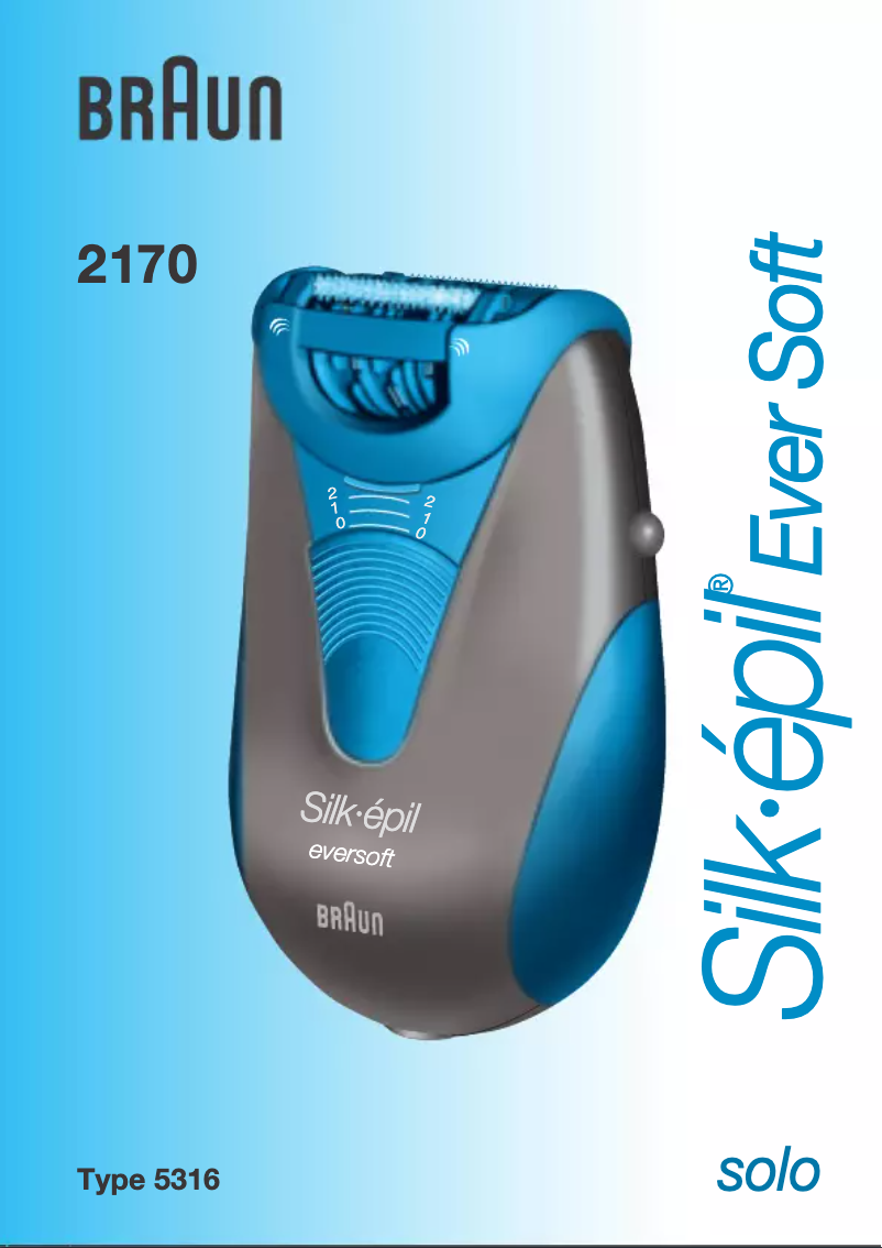 Page 1 de la notice Manuel utilisateur Braun Silk-épil EverSoft Deluxe 2170 Solo