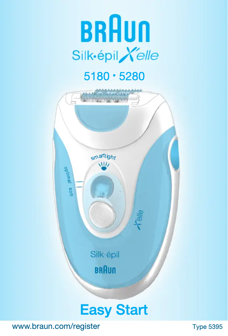 Page 1 de la notice Manuel utilisateur Braun Silk-epil Xelle Easy Start 5180