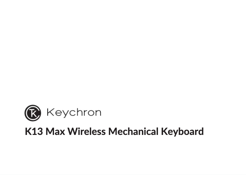 Page n°1 - Manuel utilisateur Keychron K13 Max