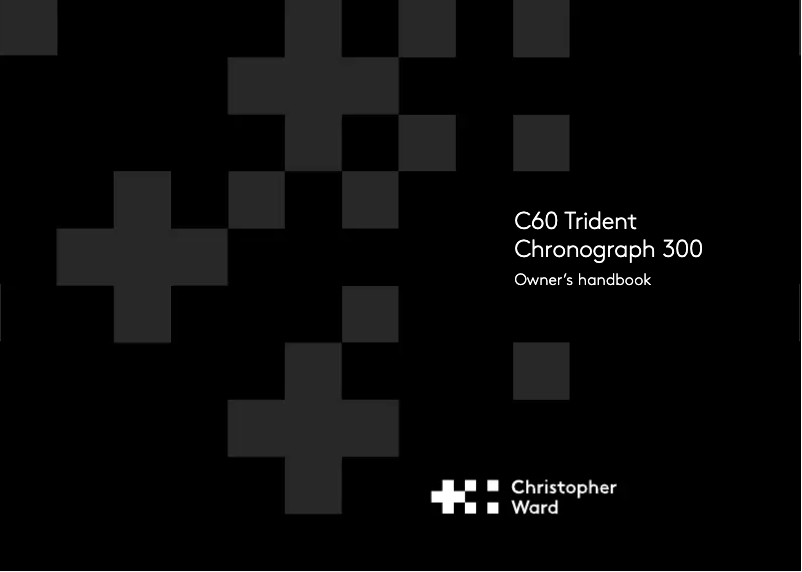 Page 1 de la notice Manuel utilisateur Christopher Ward C60 Trident Chronograph 300
