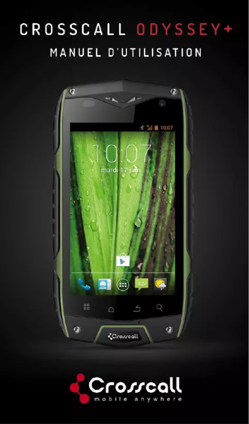 Page 1 de la notice Manuel utilisateur Crosscall Odyssey+
