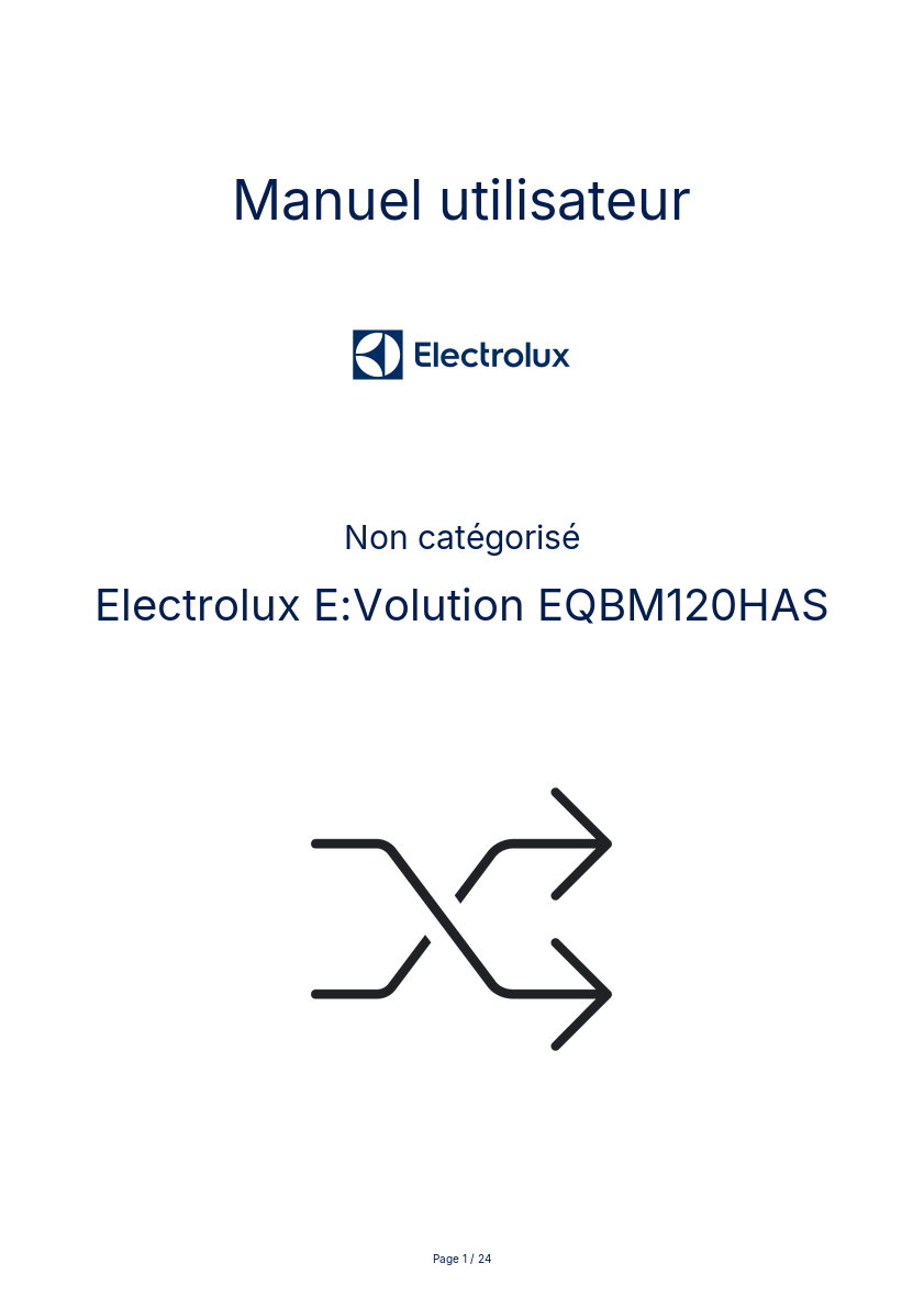 Page n°1 - Manuel utilisateur Electrolux E:Volution EQBM120HAS