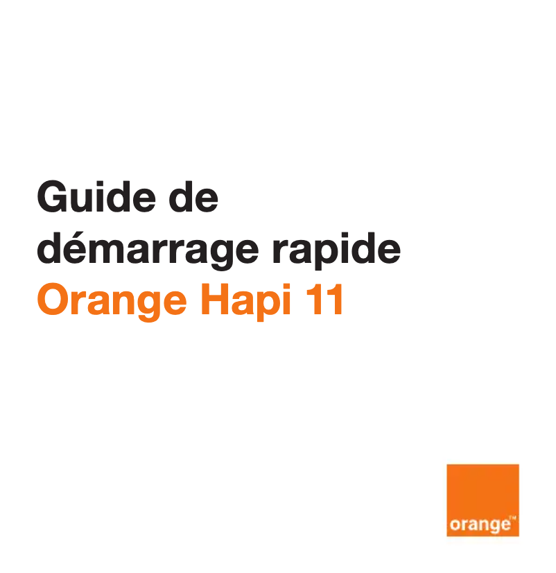 Page 1 de la notice Manuel utilisateur Orange Hapi 11