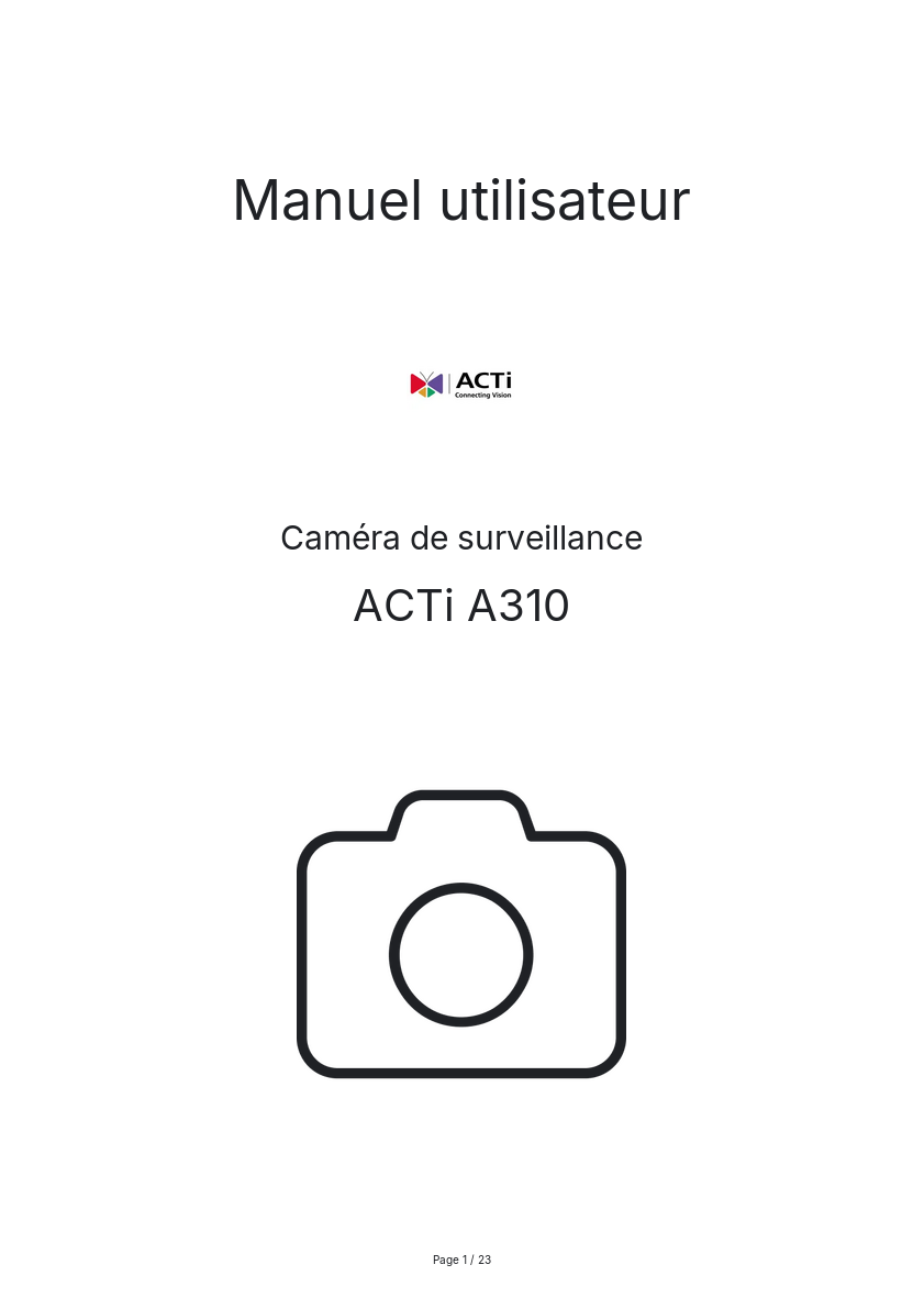 Page n°1 - Manuel utilisateur ACTi A310