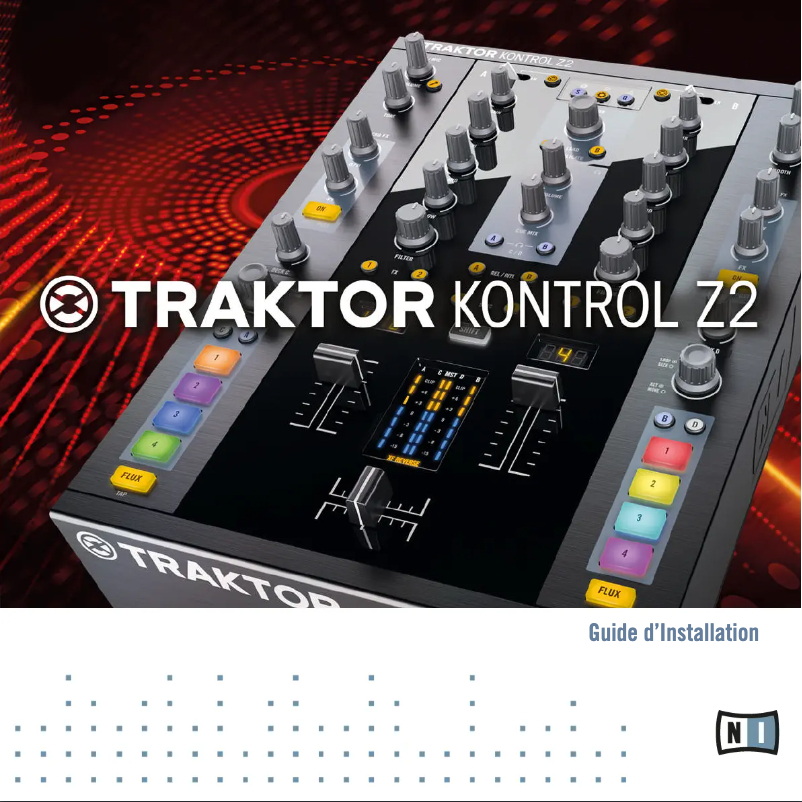 Page n°1 - Guide d'installation Native Instruments Traktor Kontrol Z2