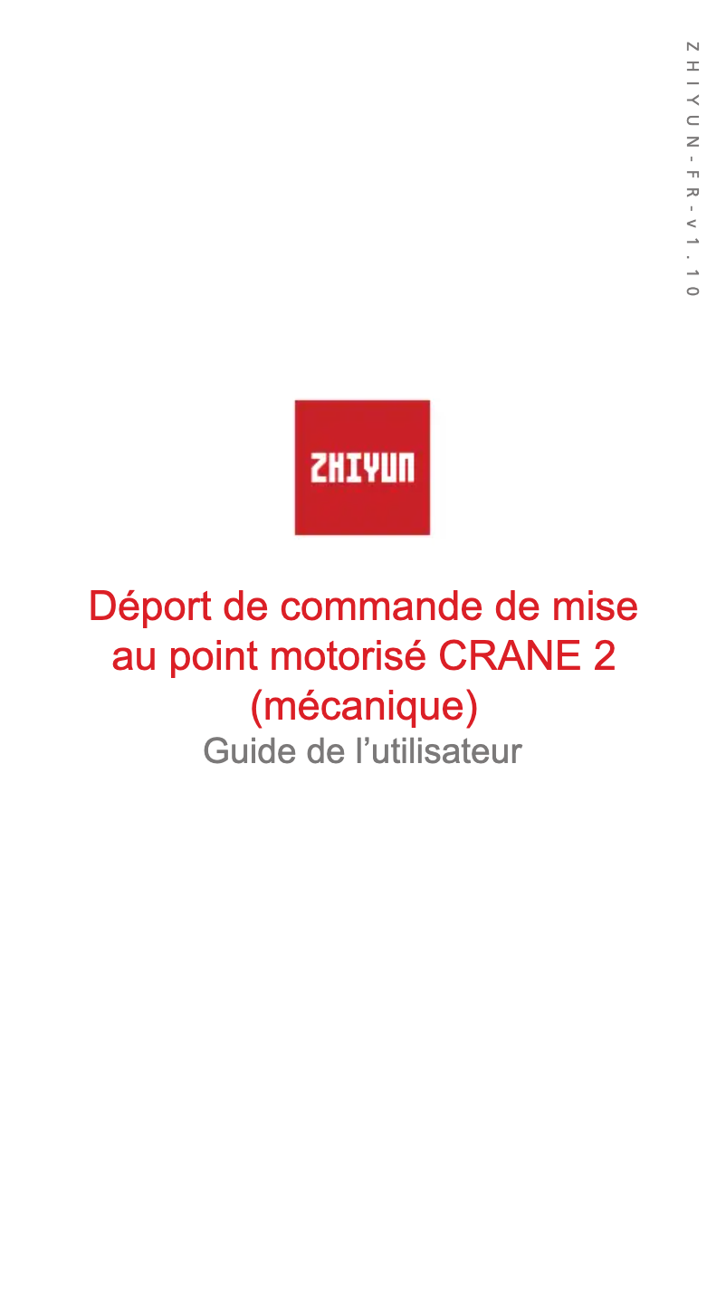 Page 1 de la notice Manuel utilisateur Zhiyun Crane 2