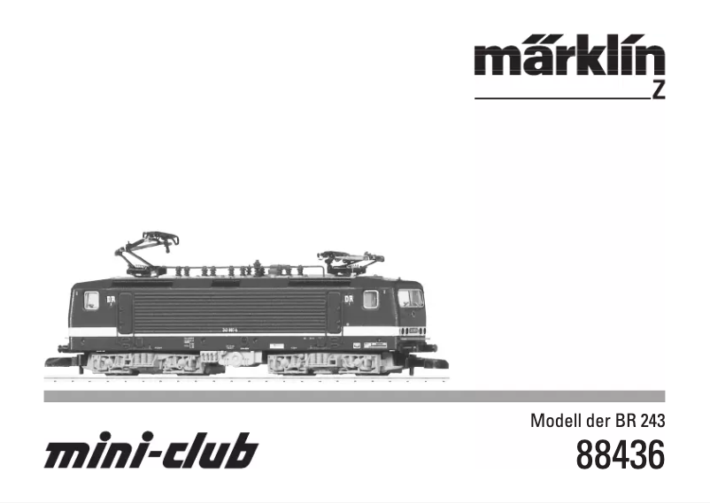 Page n°1 - Manuel utilisateur Märklin BR 243 DR Electric 88436