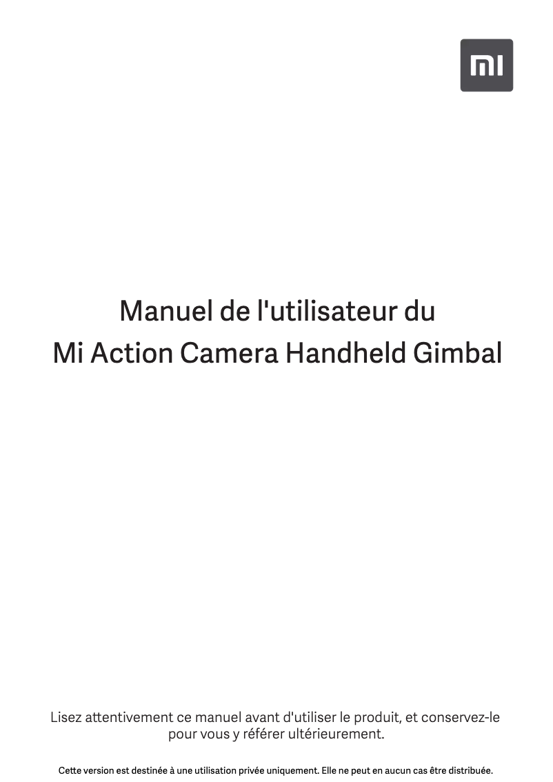 Page 1 de la notice Manuel utilisateur Xiaomi Mi Action Camera Handheld Gimbal