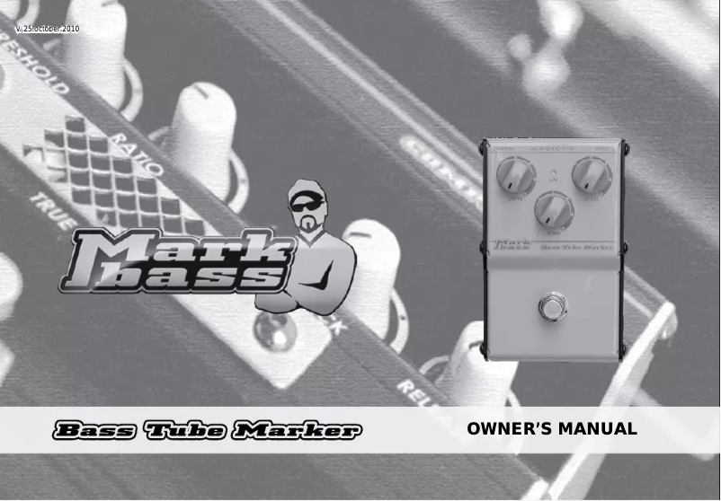 Page n°1 - Manuel utilisateur Markbass Bass Tube Marker