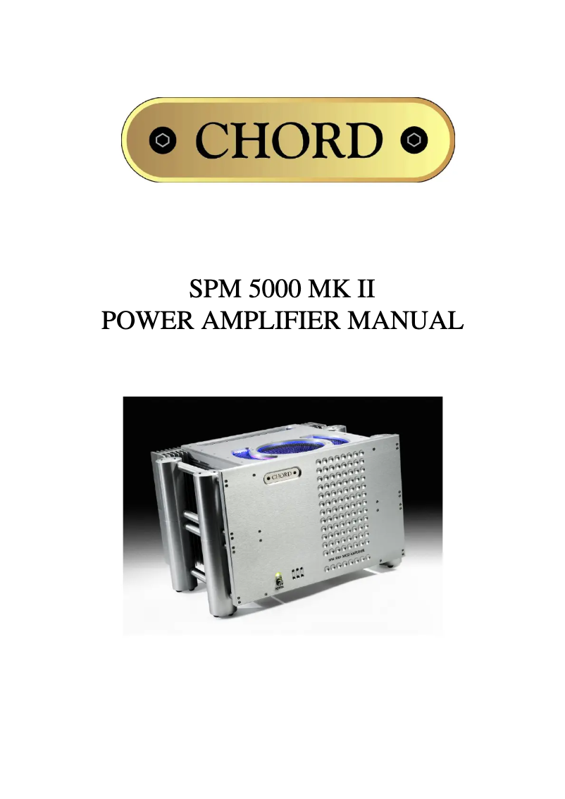 Page n°1 - Manuel utilisateur Chord SPM 5000 MkII