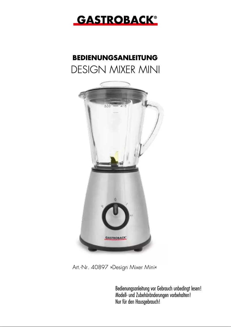 Page n°1 - Manuel utilisateur Gastroback Design Mixer Mini 40897