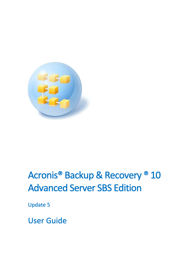 Page n°1 - Manuel utilisateur Acronis Backup & Recovery 10 SBS Edition