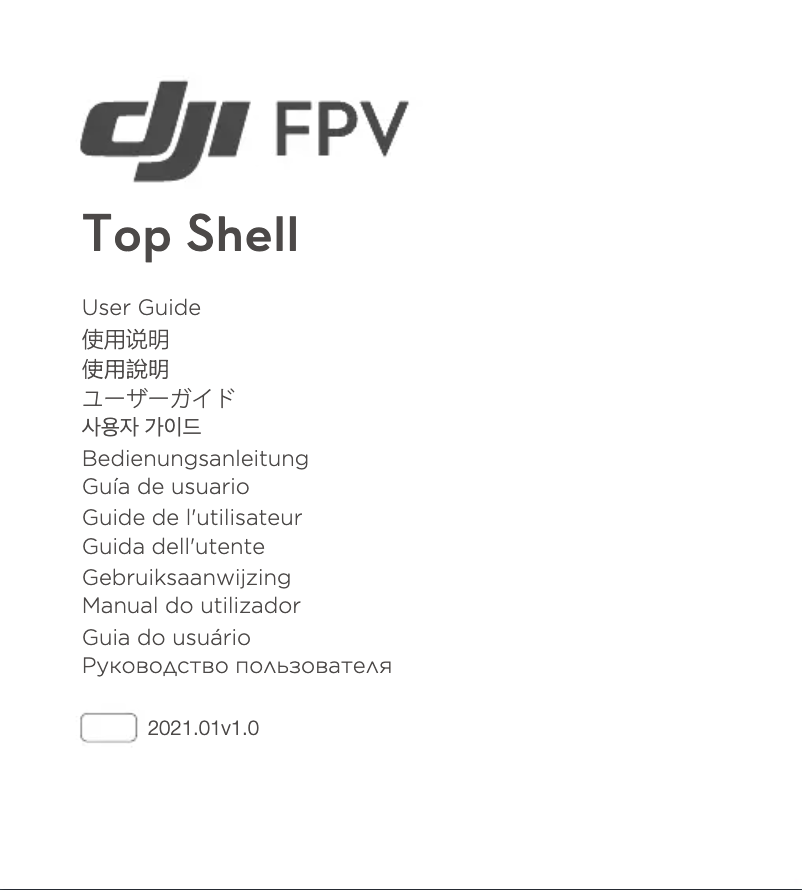 Page 1 de la notice Manuel utilisateur DJI FPV Top Shell