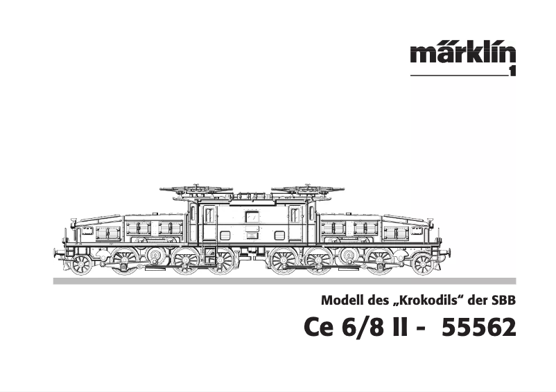 Page 1 de la notice Manuel utilisateur Märklin 55562 Ce 6-8 II SBB Electric Freight