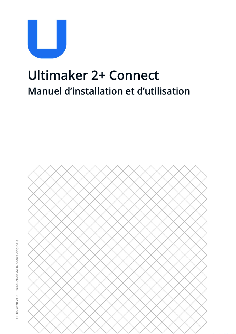 Page 1 de la notice Manuel utilisateur Ultimaker 2+ Connect