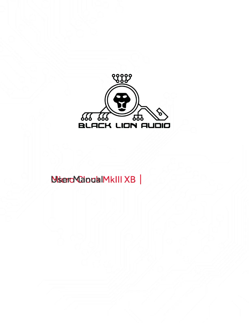 Page 1 de la notice Manuel utilisateur Black Lion Audio Micro Clock MkIII XB