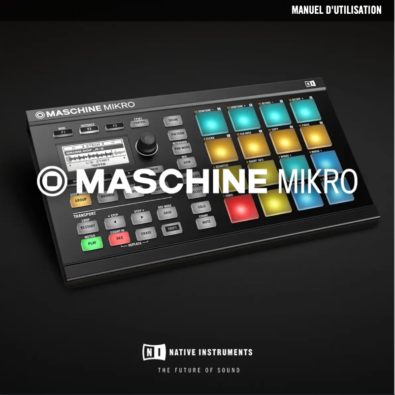 Page 1 de la notice Manuel utilisateur Native Instruments Maschine Mikro MK2