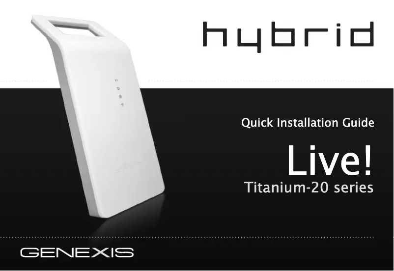 Page n°1 - Manuel utilisateur Genexis Hybrid Live! Titanium 20 Series