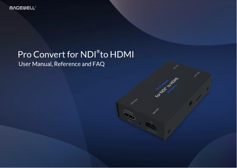 Page n°1 - Manuel utilisateur Magewell Pro Convert NDI to HDMI