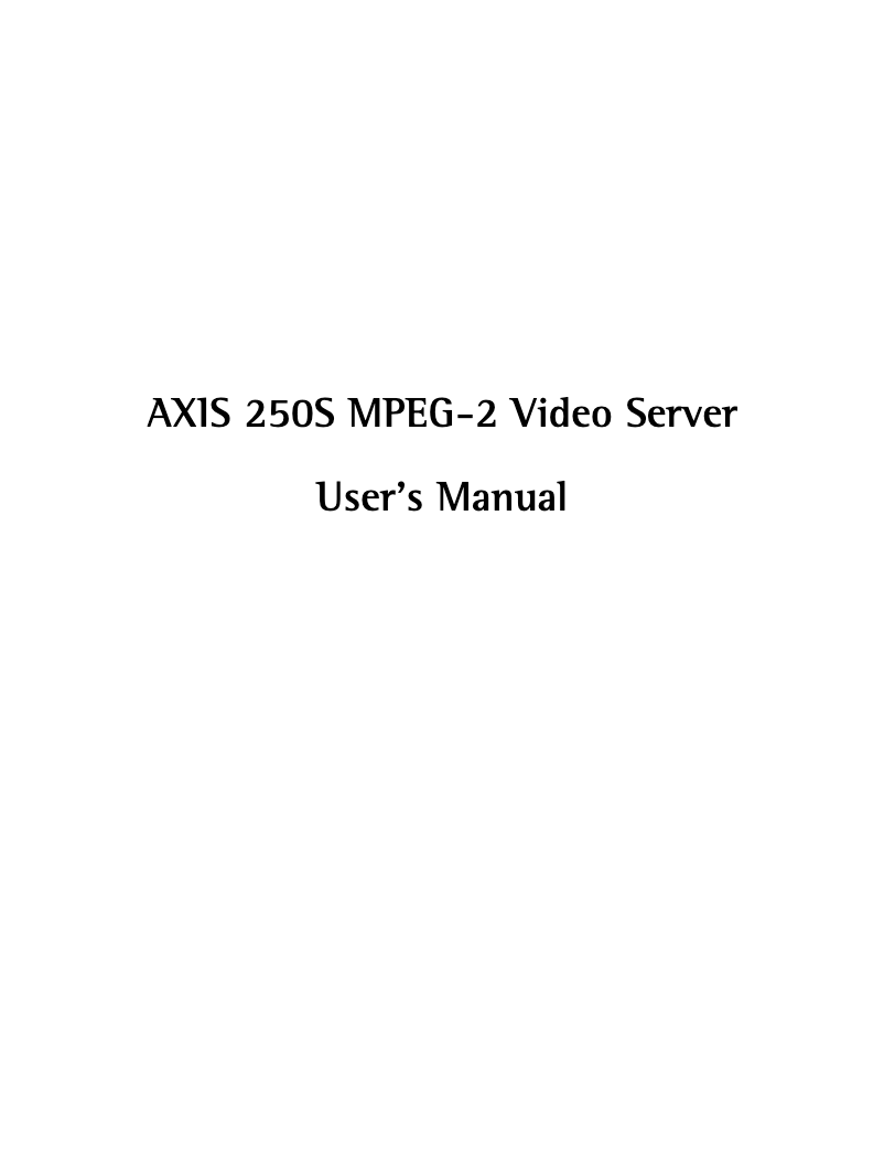 Page 1 de la notice Manuel utilisateur Axis 250S MPEG-2 Video Server