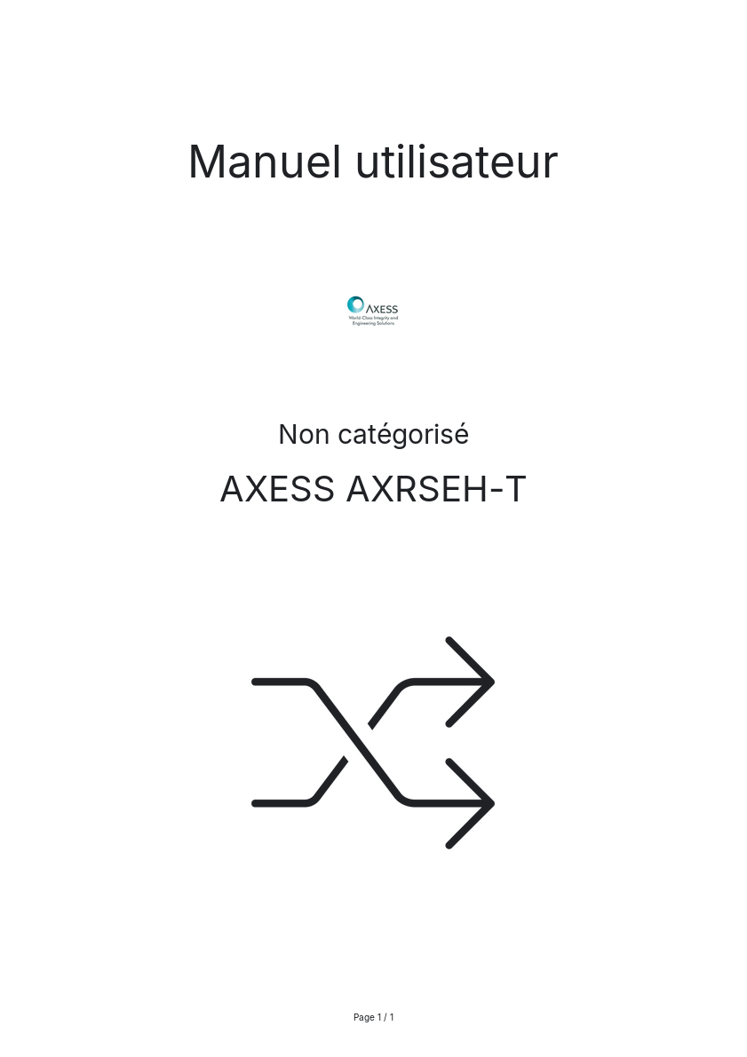 Page n°1 - Manuel utilisateur AXESS AXRSEH-T