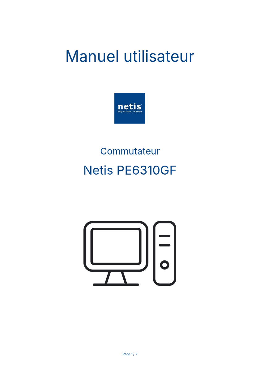 Page n°1 - Manuel utilisateur Netis PE6310GF