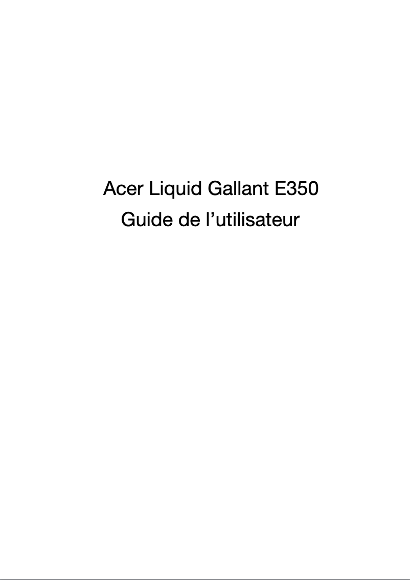 Page n°1 - Manuel utilisateur Acer Liquid Gallant Duo E350