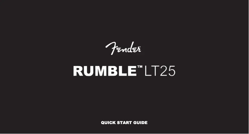 Page n°1 - Guide de démarrage rapide Fender Rumble LT25