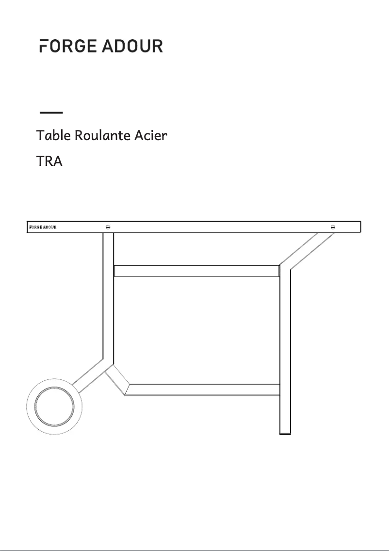 Page 1 de la notice Manuel utilisateur Forge Adour Table Roulante Acier