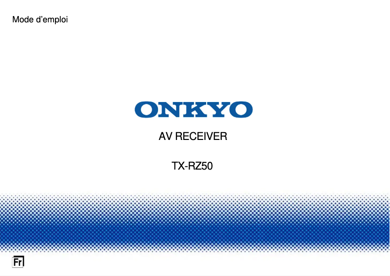 Page n°1 - Manuel utilisateur Onkyo TX-RZ50