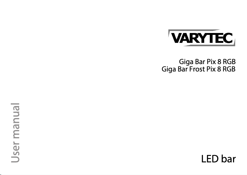 Page 1 de la notice Manuel utilisateur Varytec Giga Bar Frost Pix 8 RGB