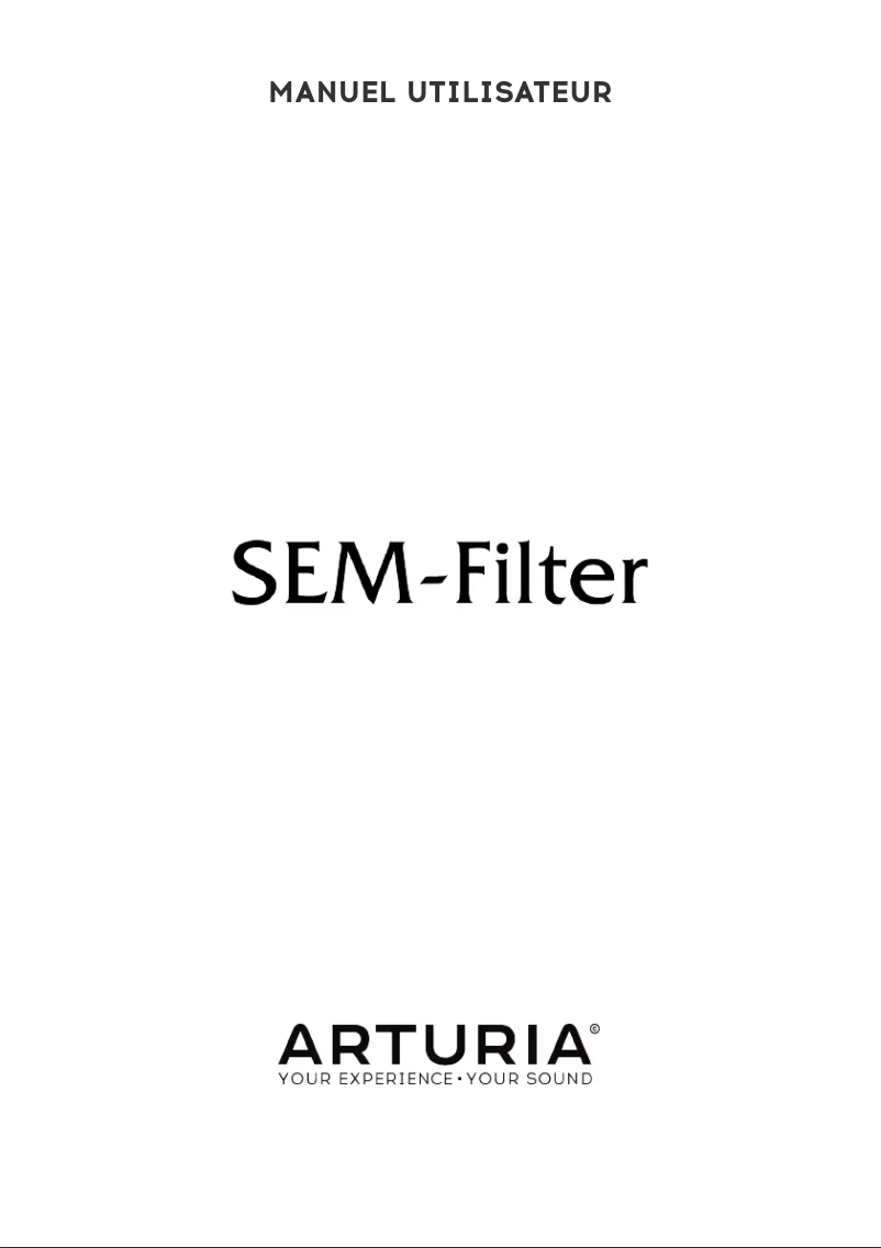 Page n°1 - Manuel utilisateur Arturia Filter SEM