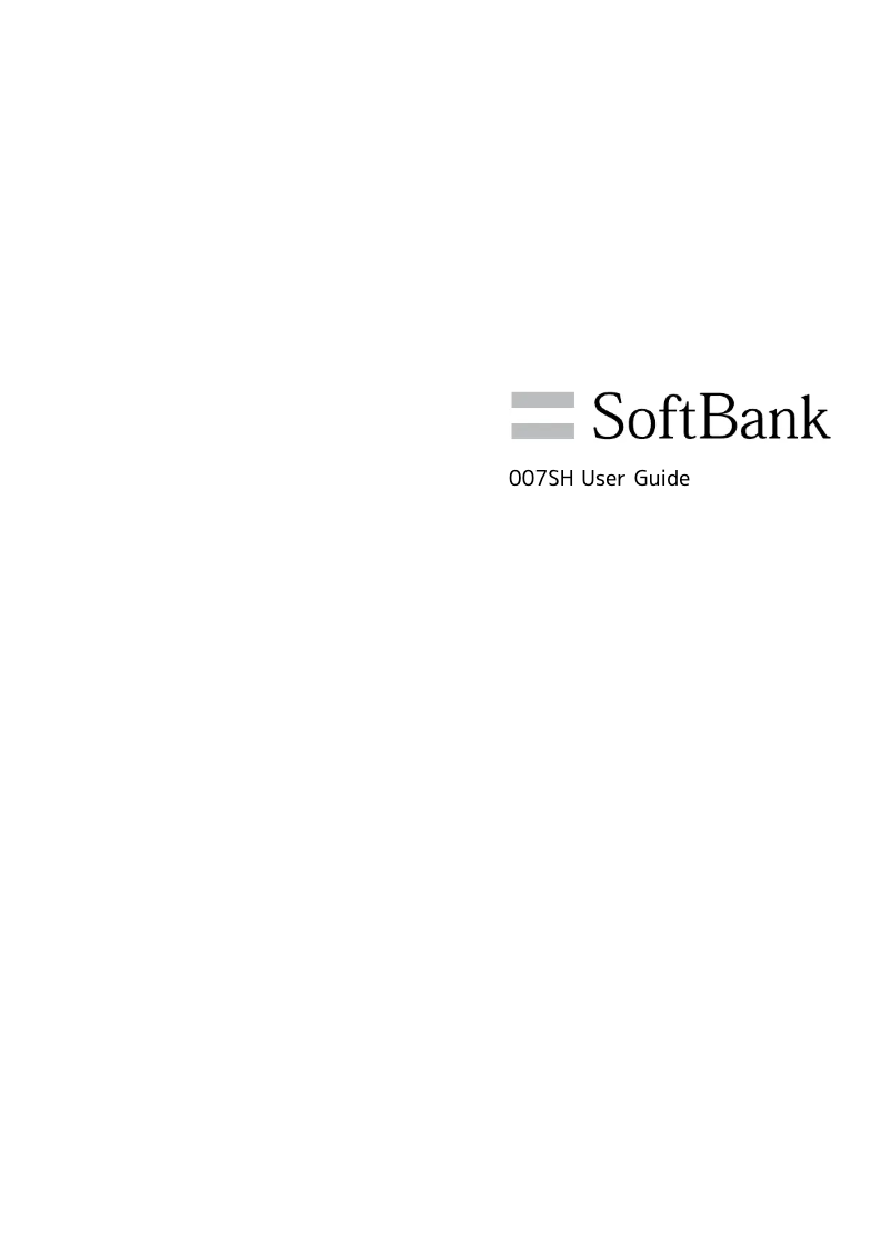 Page n°1 - Manuel utilisateur Sharp Aquos Phone The Hybrid SoftBank 007SH