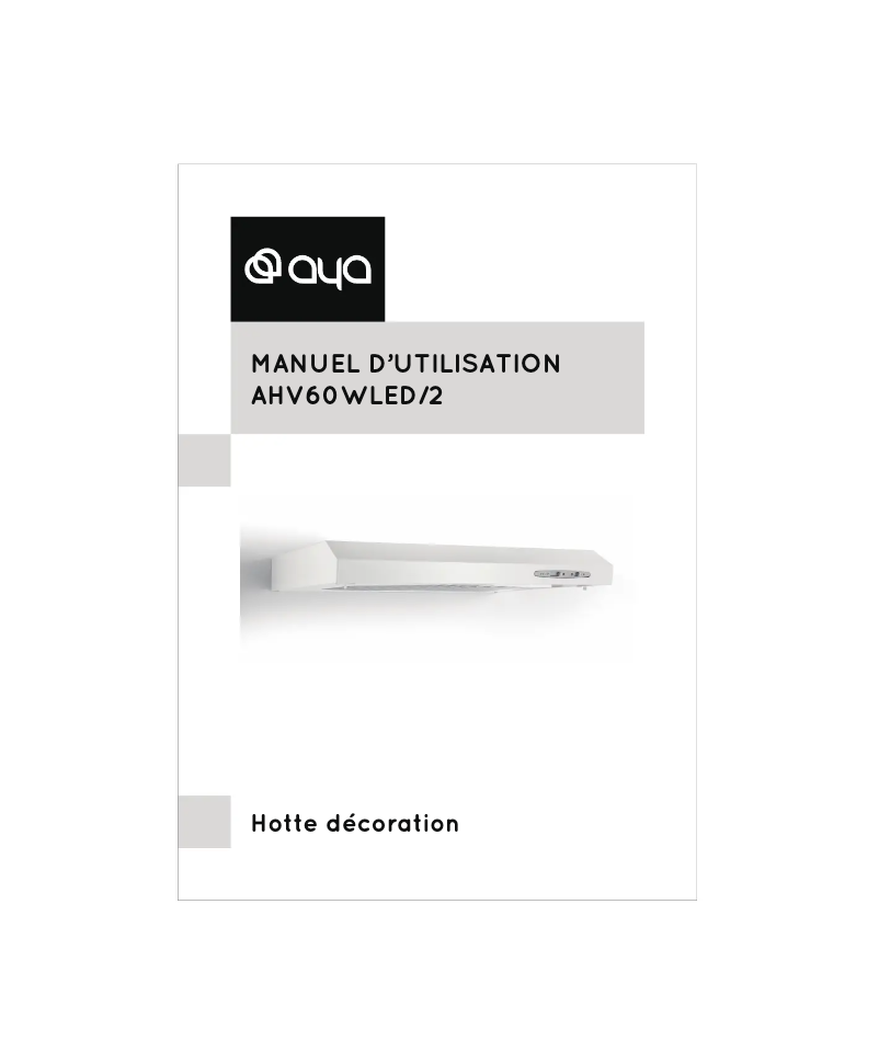 Page n°1 - Manuel utilisateur AYA AHV60WLED