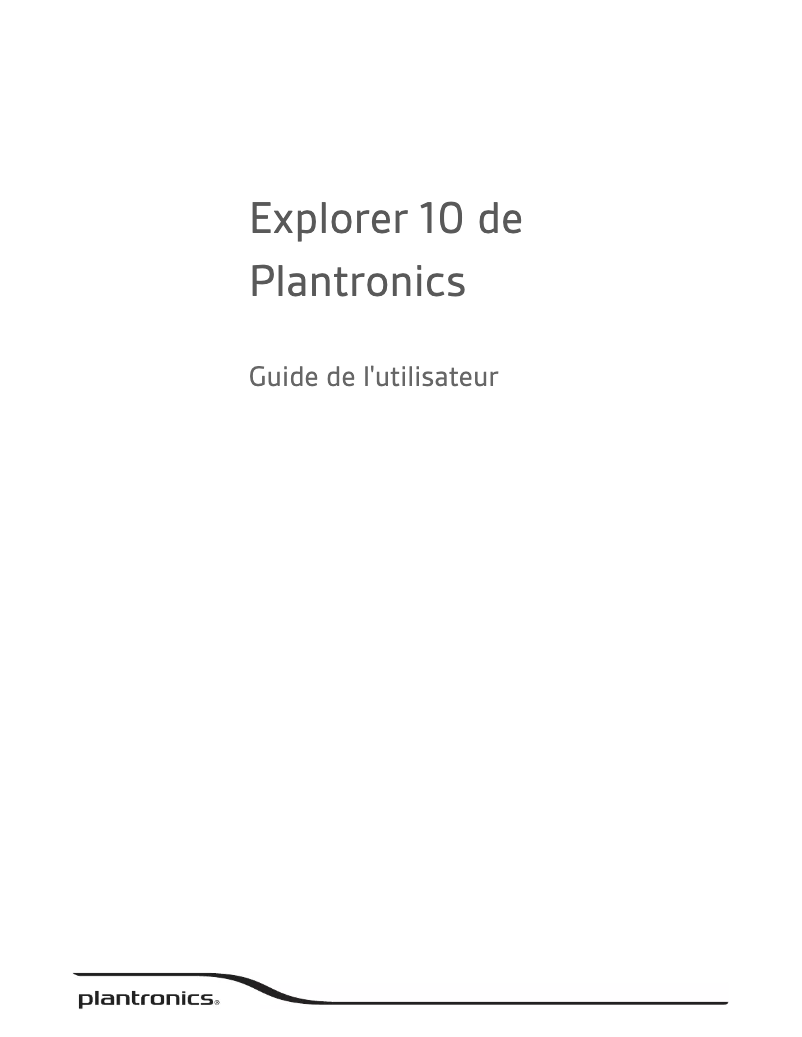 Page 1 de la notice Manuel utilisateur Plantronics Explorer 10
