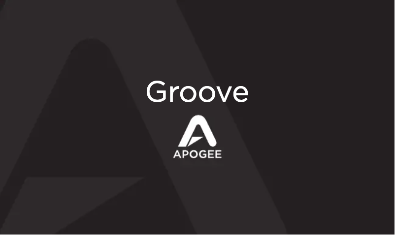 Page 1 de la notice Manuel utilisateur Apogee Groove