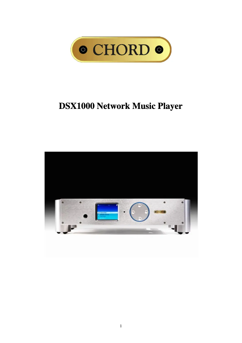 Page n°1 - Manuel utilisateur Chord DSX 1000