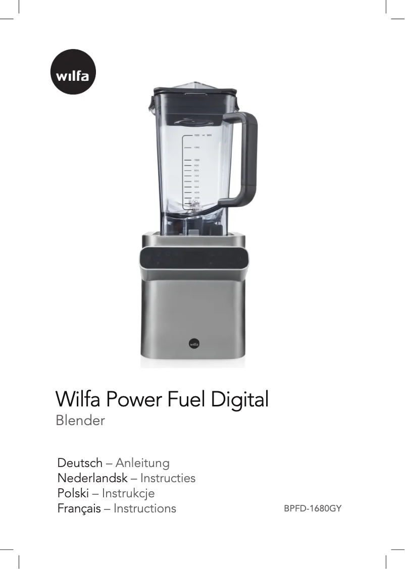 Page 1 de la notice Manuel utilisateur Wilfa Power Fuel Digital BPFD-1680GY