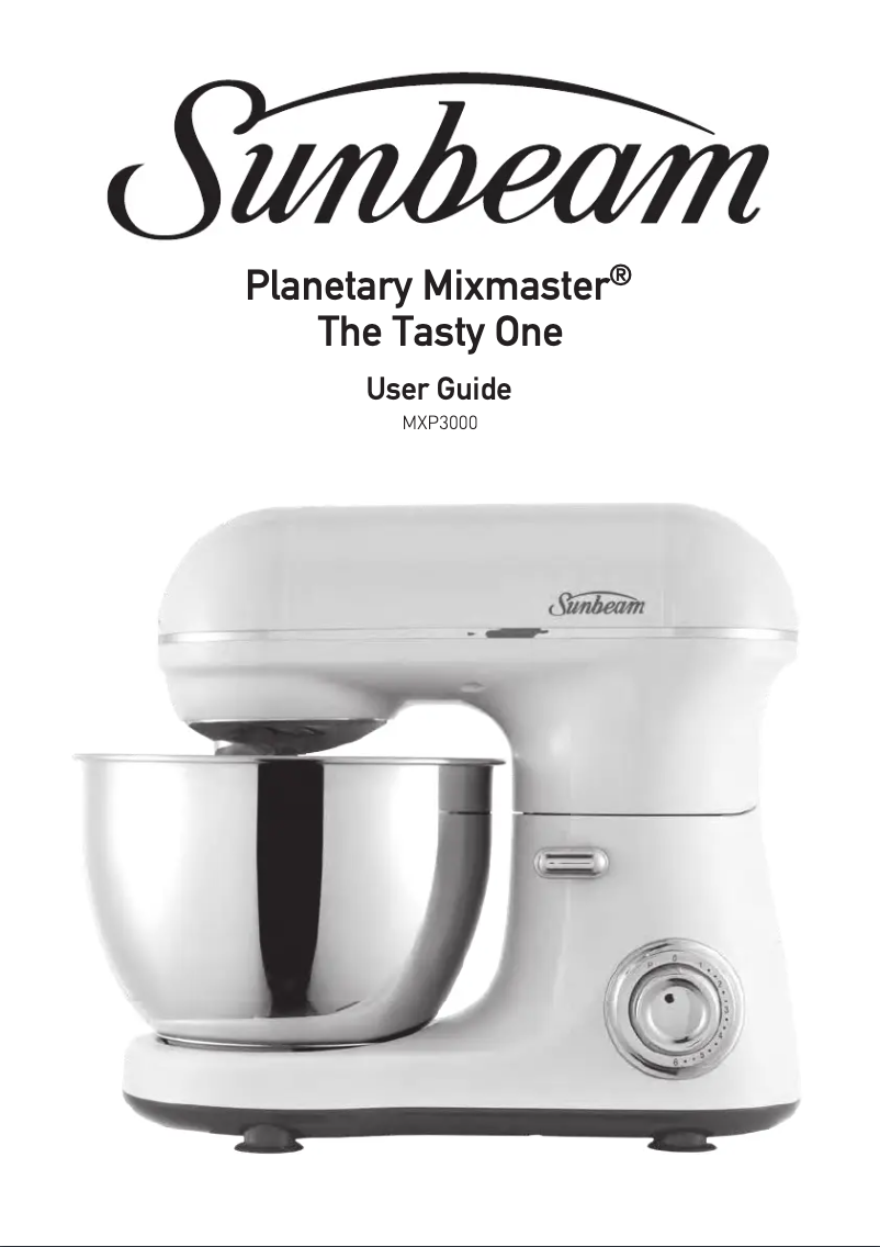 Page n°1 - Manuel utilisateur Sunbeam Planetary Mixmaster The Tasty One MXP3000